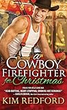 A Cowboy Firefighter for Christmas (Smokin’ Hot Cowboys Book 1)