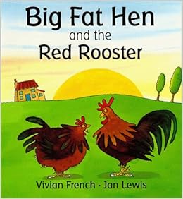 Buy Big Fat Hen And The Red Rooster Tales From Red Barn Farm