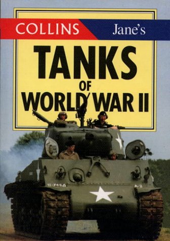 Tanks of World War II (The Collins/Jane's Gems) by Jane's Information Group, Buffeteaut, Restyn, Terry J. Gander