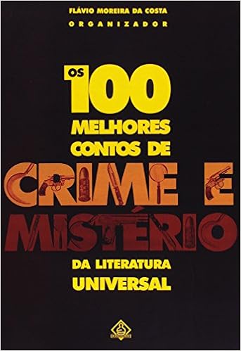 100 Melhores Contos De Crime E Misterios Da Literatura Universal ...
