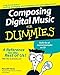 Composing Digital Music For Dummies