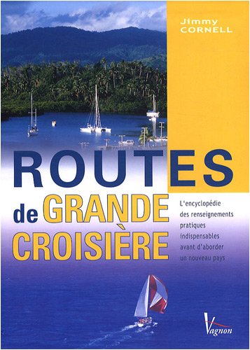 Routes De Grande CroisiÃ¨re (French Edition)