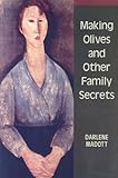 Paperback Making Olives and Other Family Secrets Book