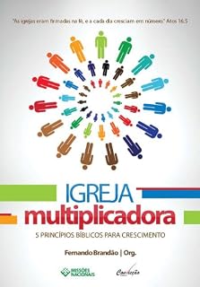 Livro Igreja Multiplicadora: 5 PRINCÍPIOS BÍBLICOS PARA CRESCIMENTO