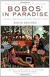Front cover for the book Bobos In Paradise: The New Upper Class and How They Got There by David Brooks