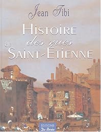 Histoire des rues de Saint-Étienne