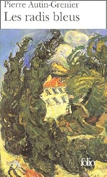 Les radis bleus Pierre AutinGrenier Babelio