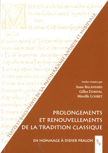 Prolongements et renouvellements de la tradition classique