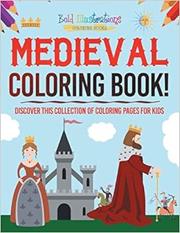 Medieval Coloring Book Discover This Collection Of Coloring