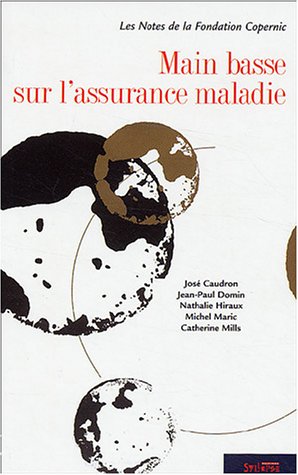 Main basse sur l'assurance-maladie