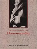 A Natural History of Homosexuality