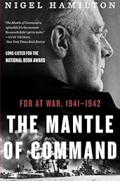 The Mantle of Command: FDR at War, 1941-1942
