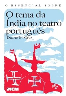 Livro O Essencial sobre O tema da Índia no teatro português