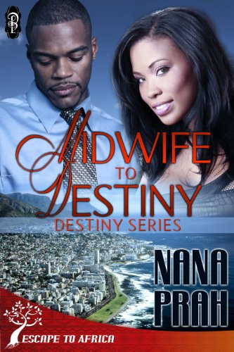 Midwife to Destiny (Destiny African Romance #1) (Destiny African Romance Series)