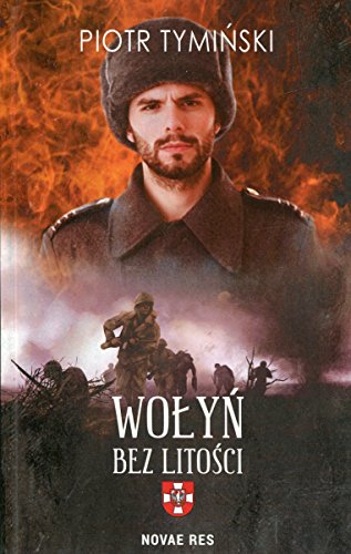 Wolyn. Bez litosci