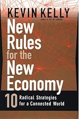 New Rules for the New Economy: 10 Radical Strategies for a Connected World Hardcover