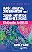 Image Analysis, Classification, and Change Detection in Remote Sensing: With Algorithms for ENVI/IDL, Second Edition