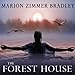 The Forest House by 