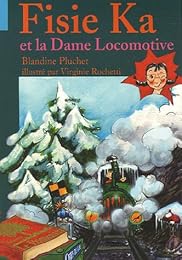 Fisie Ka et la Dame Locomotive