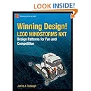 Winning Design!: LEGO MINDSTORMS NXT Design Patterns for Fun and Competition (Technology in Action)