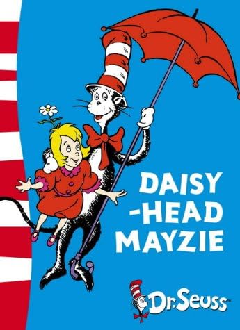 Daisy-Head Mayzie: Yellow Back Book (Dr. Seuss - Yellow Back Book)