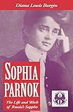 Sophia Parnok: The Life and Work of Russia's Sappho (The Cutting Edge: Lesbian Life and Literature S by Diana L. Burgin