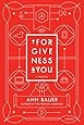 Forgiveness 4 You: A Novel