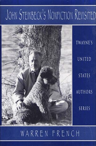 John Steinbeck's Nonfiction Revisited (United States Authors Series) by Warren French