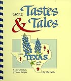 More Tastes & Tales from Texas with Love by