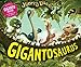 Gigantosaurus: (A Dinosaur Twist on the Boy Who Cried Wolf for Toddlers, Preschoolers, and Kids Ages 3-7 - Includes Bonus Giganto Poster)