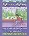 Wondrous Words: Writers and Writing in the Elementary Classroom
