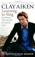 Learning to Sing: Hearing the Music in Your Life