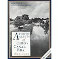 A Photo Album of Ohio's Canal Era, 1825-1913