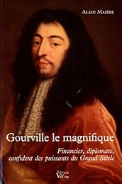 Gourville, le magnifique