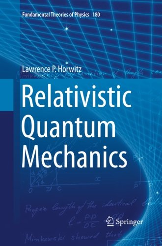 Relativistic Quantum Mechanics (Fundamental Theories of Physics)