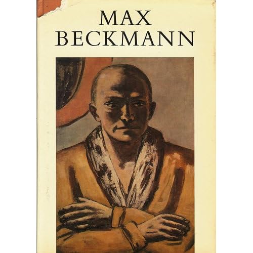 MAX BECKMANN: SICHTBARES UND UNSICHTBARES [ Herausgegeben und mit einem Nachwort versehen von Peter Beckmann. Einführung von Peter Selz ]