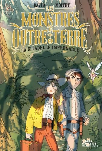 Les monstres d'Outre-terre 02: La citadelle imprenable
