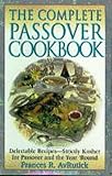 The Complete Passover Cookbook by