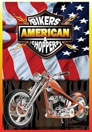American Bikers And Choppers