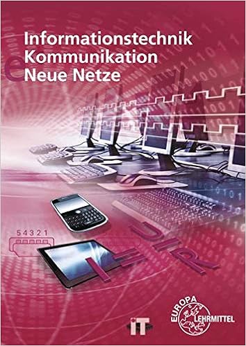 Informationstechnik Kommunikation Neue Netze Amazon De Duhr Christian Hauser Bernhard Schulz Marc Siegmund Gerd Bucher