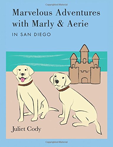 Marvelous Adventures with Marly and Aerie in San Diego