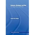Science, Strategy and War (Strategy and History)