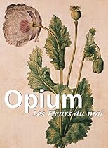 Opium (French Edition)
