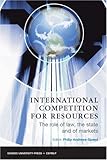 Image de International Competition for Resources: The Role of Law, the State and of Markets