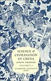Science and Civilisation in China Pt. 3 : Spagyrical Discovery and Invention: Historical Survey from Cinnabar Elixirs to Synthetic Insulin, Needham, Joseph, 0521210283