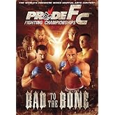 Pride Fighting Championships: Bad to the Bone [DVD]