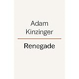 Renegade: Defending Democracy and Liberty in Our Divided Country