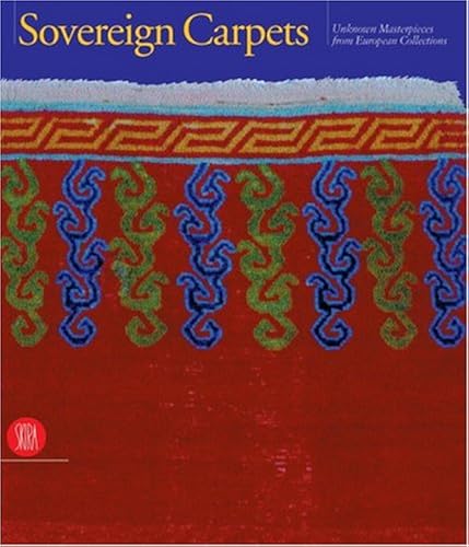 Download Sovereign Carpets: Unknown Masterpieces from European Collections PDF