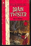 Front cover for the book Brain Twister by Mark Phillips