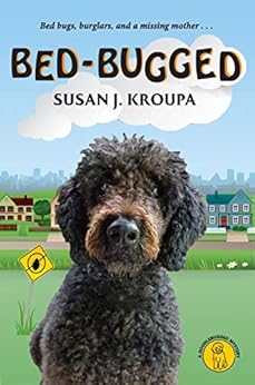 Bed-Bugged (Doodlebugged Mysteries Book 1) by [Kroupa, Susan J.]